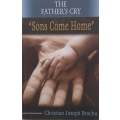The Fathers Cry: Sons Come Home | Christian Joseph Brochu