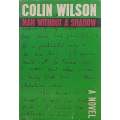 Man Without a Shadow: The Diary of an Existentialist (A Novel) | Colin Wilson