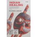 Indian Healing: Shamanic Ceremonialism in the Pacific Northwest Today | Wolfgang G. Jilek