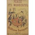 Peace, It's Wonderful (First Edition, 1940) | William Saroyan