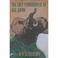 The Last Stronghold of Big Game | A. R. Siedentopf