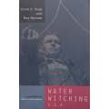 Water Witching USA (2nd Ed.) | Evon Z. Vogt & Ray Hyman