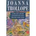 A Village Affair, A Passionate Man, The Rectors Wife (In One Volume) | Joanna Trollope