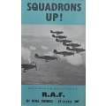 Squadrons Up! Being an Account of the Exploits in France of the RAF (with Newspaper Clippings) | ...