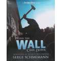 When the Wall Came Down: The Berlin Wall and the Fall of Soviet Communism | Serge Schmemann
