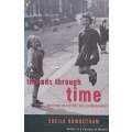 Threads Through Time: Writings on History and Autobiography | Sheila Rowbotham