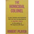 The Homicidal Colonel (First Edition, 1970) | Robert Player