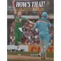 Hows That! On Tour with South Africa in India, the World Cup and the West Indies (The Argus So...