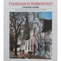 Footloose in Stellenbosch: A Visitors Guide | Hans Meiring & Ters van Huyssteen