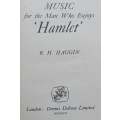 Music for the Man who Enjoys Hamlet | B. H. Haggin