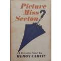 Picture Miss Seeton (First Edition, 1968) | Heron Carvic