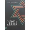 The Jewish Jesus: Reconnecting with the Truth About Jesus, Israel & the Church | David Hoffbrand