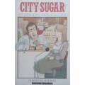 City Sugar | Stephen Poliakoff