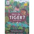 Wheres the Tiger? Search and Find, Featuring Some of the Worlds Most Endangered Animals