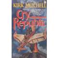 Cry Republic | Kirk Mitchell