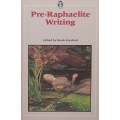 Pre-Raphaelite Writing | Derek Stanford (Ed.)