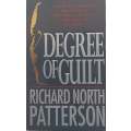 Degree of Guilt | Richard North Patterson