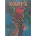 Compassion: The Crown of Life | Sri Swami Sahajananda (Ed.)