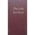 The Little Red Book: An Orthodox Interpretation of the Twelve Steps of the Alcoholics Anonymous P...