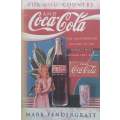 For God, Country and Coca-Cola: The Unauthorized History of the Worlds Most Popular Soft Drink...