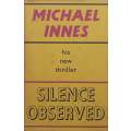 Silence Observed (First Edition, 1961) | Michael Innes