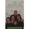 The Natural Way: A Familys Guide to Vibrant Health | Mary-Ann Shearer