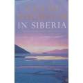 In Siberia | Colin Thubron