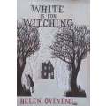 White for Witching (Proof Copy) | Helen Oyeyemi
