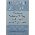 Beyond Acceptance: Parents of Lesbians & Gays Talk About their Experiences | Carolyn Welch Griffi...