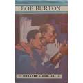 Bob Burton | Horatio Alger, Jr.