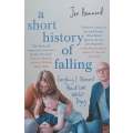 A Short History of Falling: Everything I Observed About Love Whilst Dying | Joe Hammond