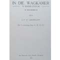 In die Wagkamer: n Noodlotstuk (Afrikaans, Published 1926) | J. F. W. Grosskopf