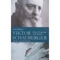 Viktor Schauberger: A Life of Learning from Nature | Jane Cobbald