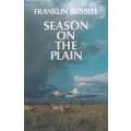 Season on the Plain | Franklin Russell