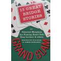 13 Great Bridge Stories by Somerset Maugham, Ian Fleming, Roald Dahl, Ring Lardner & Others | E. ...