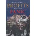 Profits without Panic: Investment Psychology for Personal Wealth | Jonathan Myers