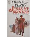 Judas, My Brother | Frank Yerby