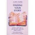 Finding Your Story: A Lent Course | John Bell, et al.