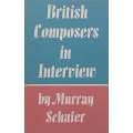 British Composers in Interview (Copy of Stephan Gray) | Murray Schafer