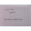 To Serve With Love: From Serving at Wimbledon to Serving the Community (Inscribed by Author) | Ma...