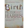 Birth: The Conspiracy to Stop the 94 Elections (Inscribed by Author) | Peter Harris