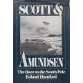 Scott & Amundsen: The Race to the South Pole | Roland Huntford