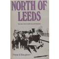 North of Leeds: The Leeds-Settle-Carlisle Line and Its Branches | Peter E. Baughan