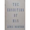 The Condition of Man | Lewis Mumford