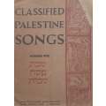 Classified Palestine Songs (No. 5, Melodies for Pessach, Succoth & Shabbat)