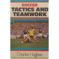 Soccer: Tactics and Teamwork | Charles Hughes