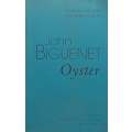 Oyster (Proof Copy) | John Biguenet
