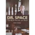 Dr. Space: The Life of Wernher von Braun | Bob Ward