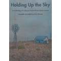 Holding Up the Sky: An Anthology of Writing by South African Jewish Women (Possibly Inscribed by ...