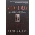 Rocket Man: Robert H. Goddard and the Birth of the Space Age | David A. Clary